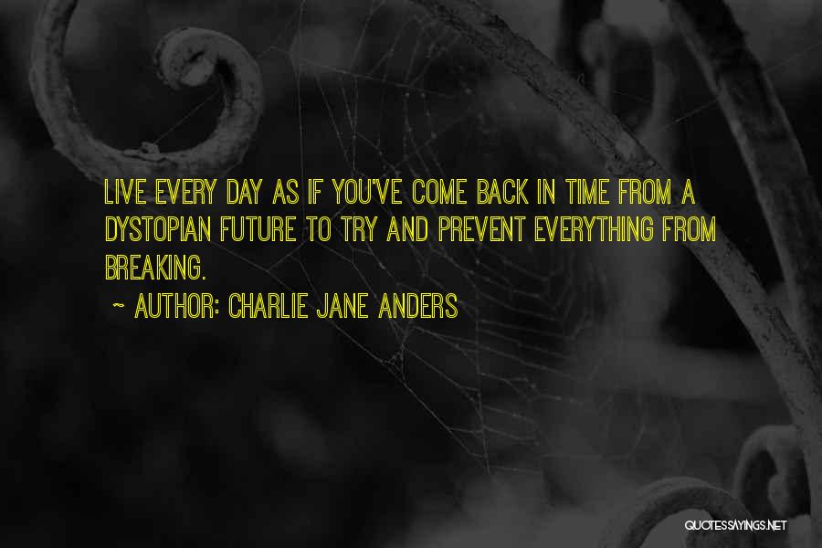 Anders Quotes By Charlie Jane Anders