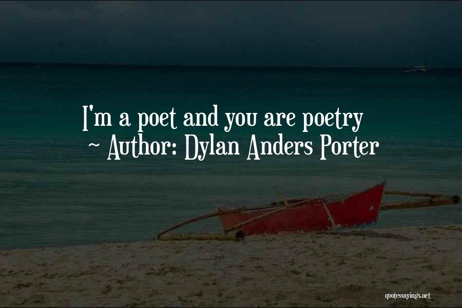 Anders Quotes By Dylan Anders Porter