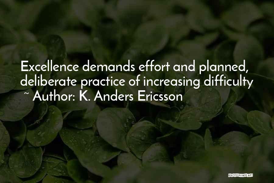 Anders Quotes By K. Anders Ericsson