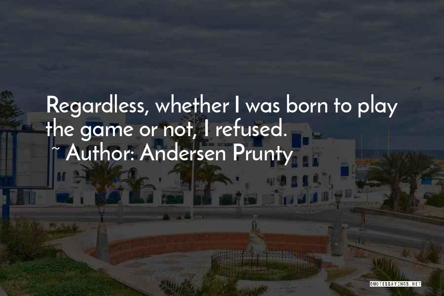 Andersen Prunty Quotes 1509809