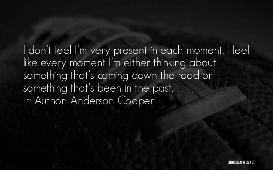 Anderson Cooper Quotes 350766