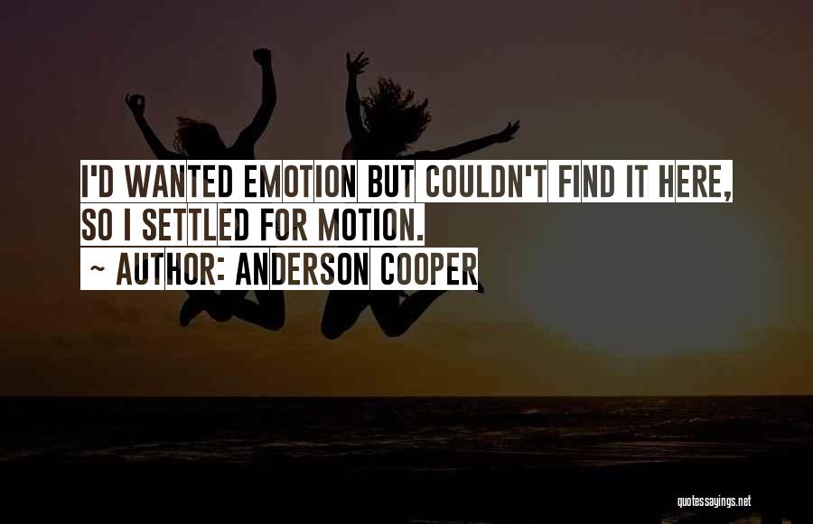 Anderson Cooper Quotes 403448