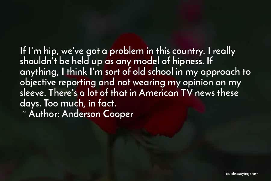 Anderson Cooper Quotes 985086