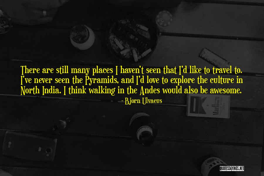 Andes Quotes By Bjorn Ulvaeus Andes Quotes By Bjorn Ulvaeus
