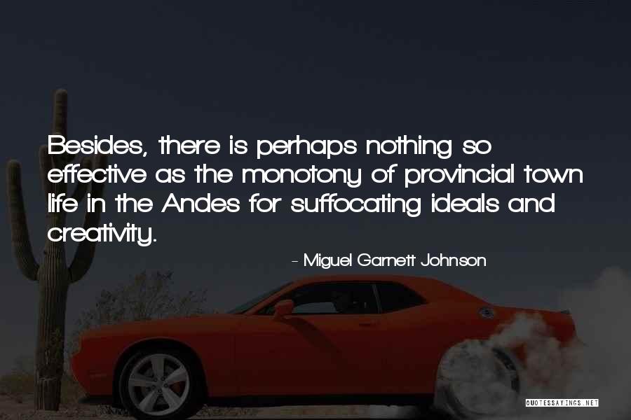 Andes Quotes By Miguel Garnett Johnson Andes Quotes By Miguel Garnett Johnson