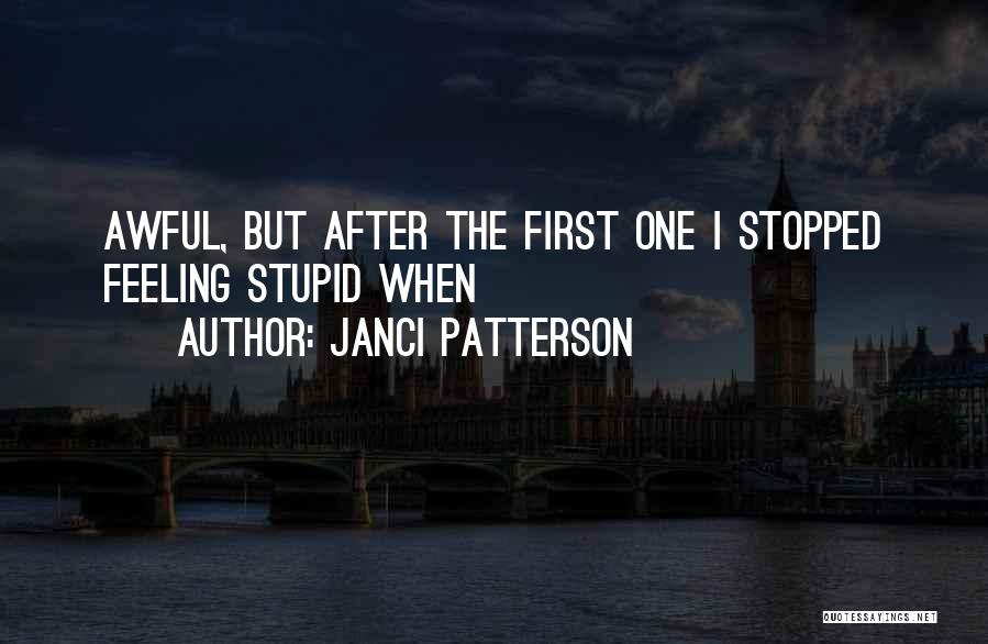 Andesta Trio Quotes By Janci Patterson