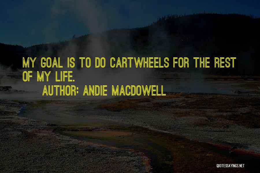Andie MacDowell Quotes 1714178