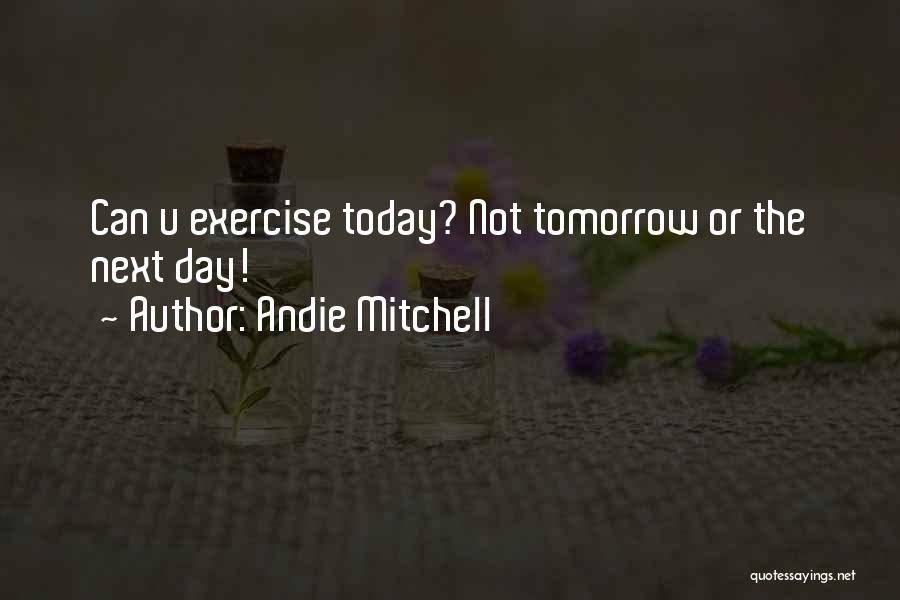 Andie Mitchell Quotes 2010552