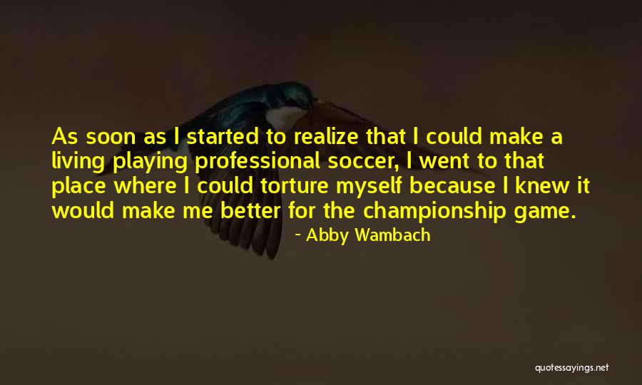 Andito Quotes By Abby Wambach Andito Quotes By Abby Wambach