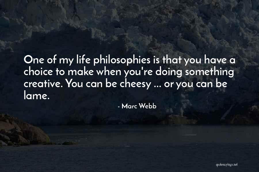 Andive Cu Maioneza Quotes By Marc Webb