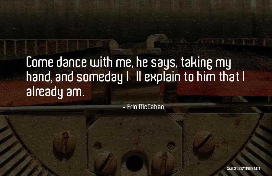 Andjelka Subasic Quotes By Erin McCahan Andjelka Subasic Quotes By Erin McCahan