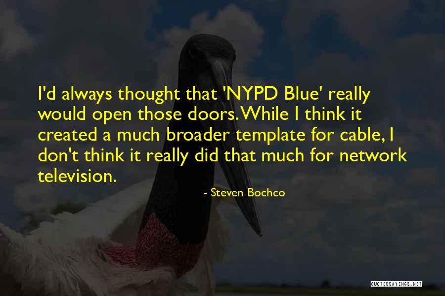 Andoan Quotes By Steven Bochco Andoan Quotes By Steven Bochco