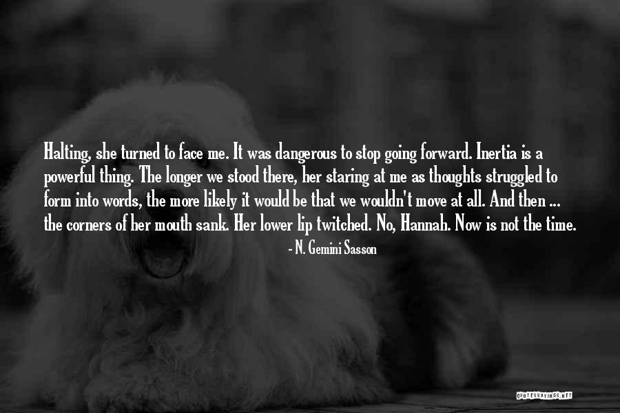 Andonet Quotes By N. Gemini Sasson Andonet Quotes By N. Gemini Sasson