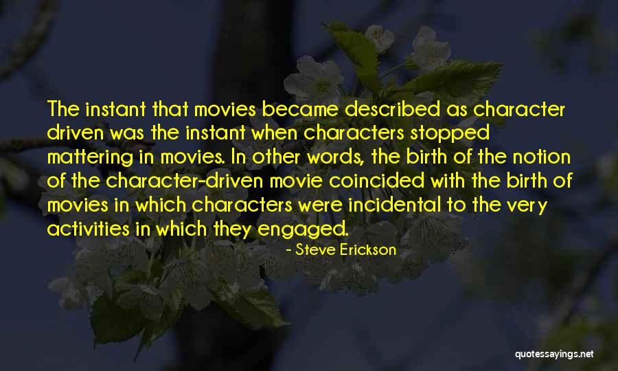 Andorian Ships Quotes By Steve Erickson Andorian Ships Quotes By Steve Erickson