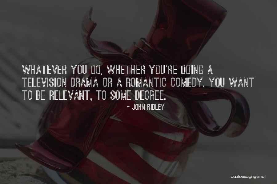 Andradas Espiral Falecimento Quotes By John Ridley Andradas Espiral Falecimento Quotes By John Ridley