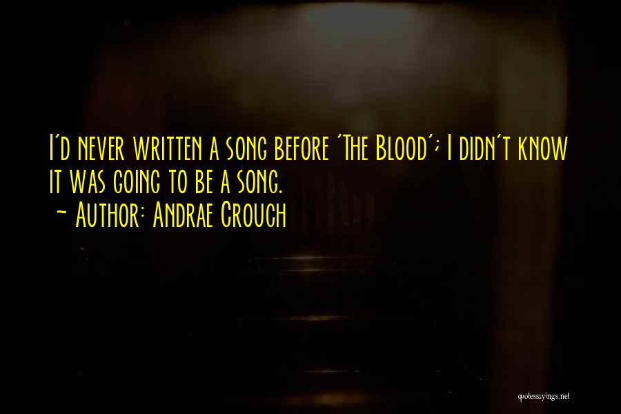Andrae Crouch Quotes 1257152