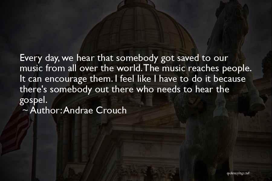 Andrae Crouch Quotes 1673465