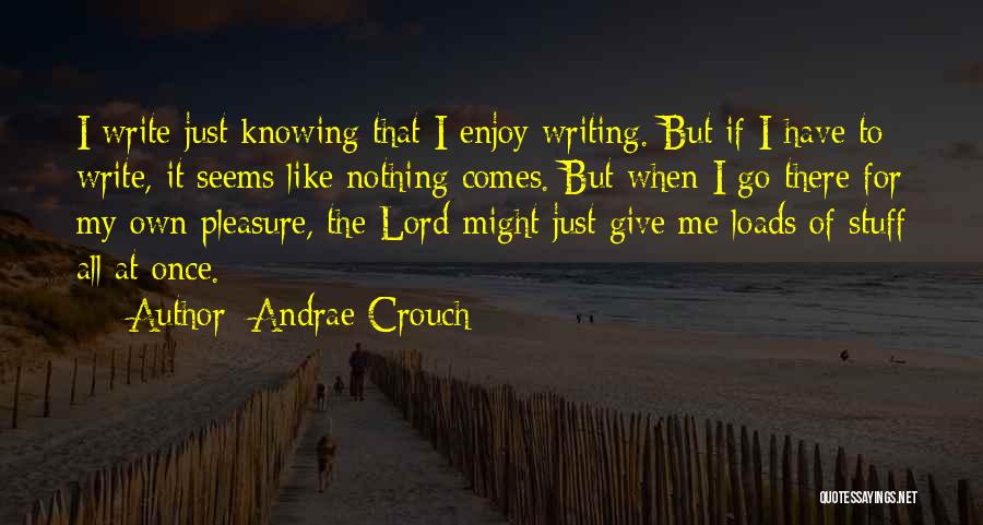 Andrae Crouch Quotes 2106806