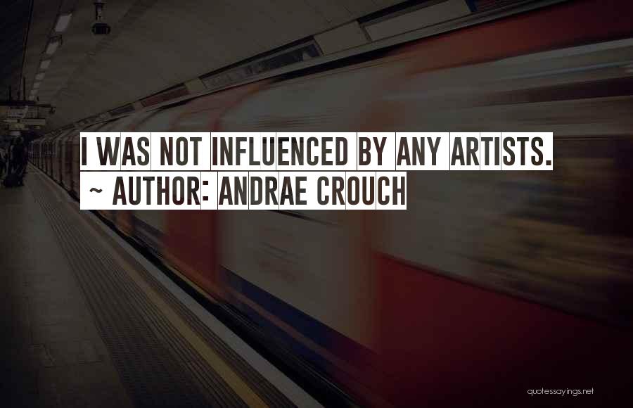 Andrae Crouch Quotes 793189