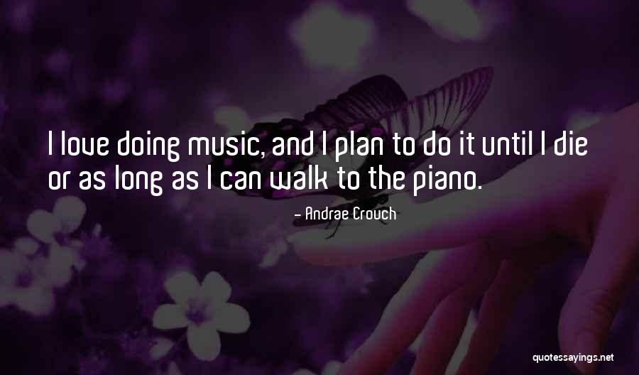Andrae Quotes By Andrae Crouch Andrae Quotes By Andrae Crouch