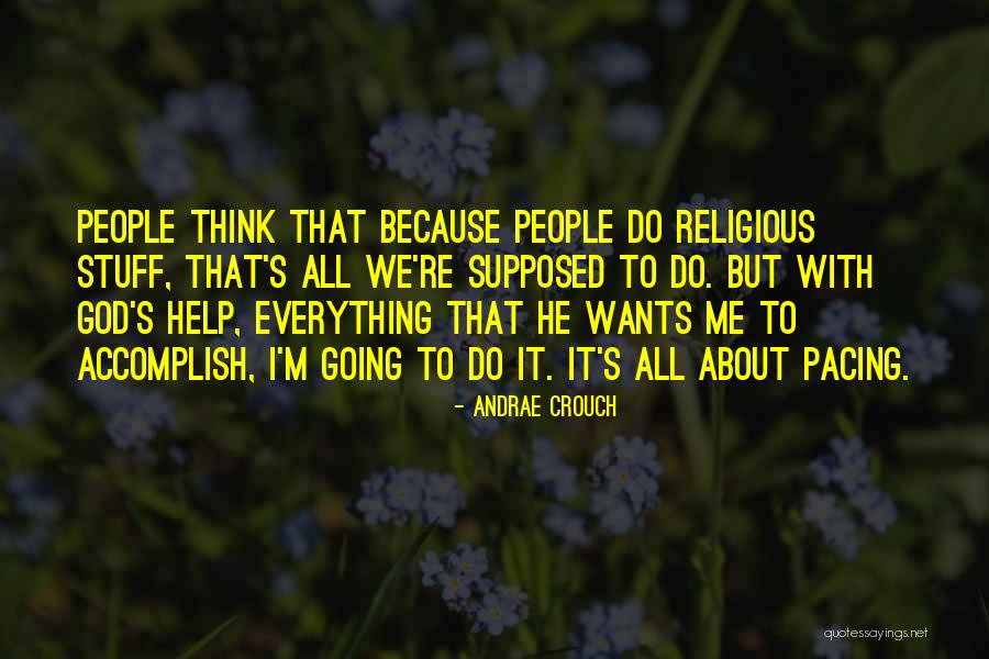 Andrae Quotes By Andrae Crouch Andrae Quotes By Andrae Crouch