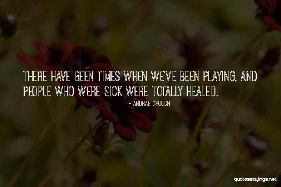 Andrae Quotes By Andrae Crouch Andrae Quotes By Andrae Crouch