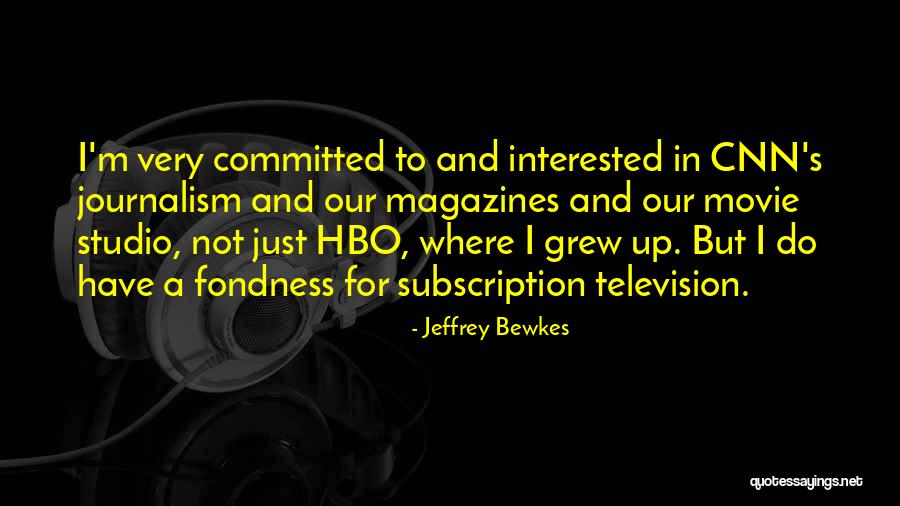 Andrajosas Quotes By Jeffrey Bewkes Andrajosas Quotes By Jeffrey Bewkes