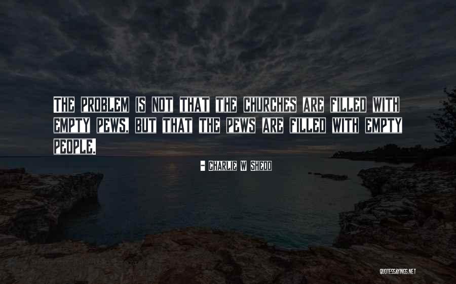 Andrajoso Quotes By Charlie W Shedd Andrajoso Quotes By Charlie W Shedd