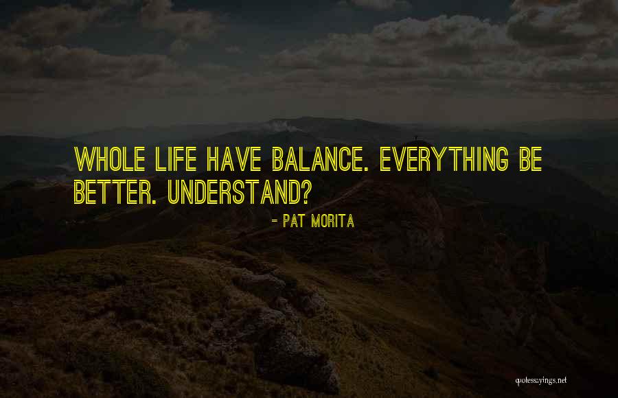 Andraschek Quotes By Pat Morita Andraschek Quotes By Pat Morita