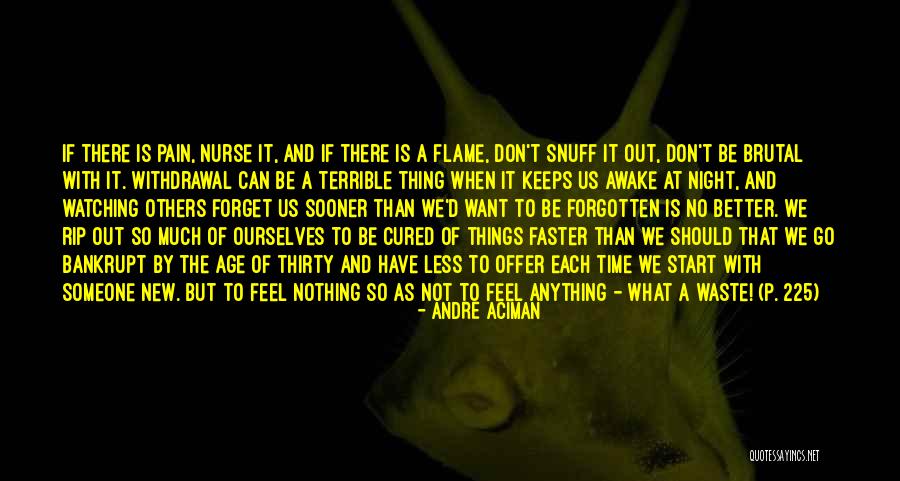 Andre Aciman Quotes 1011942