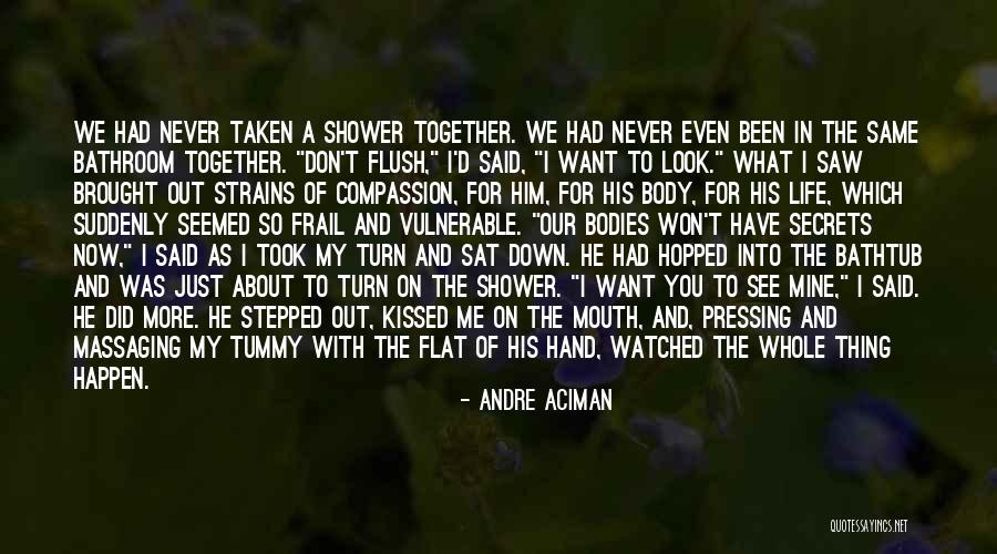 Andre Aciman Quotes 1261411