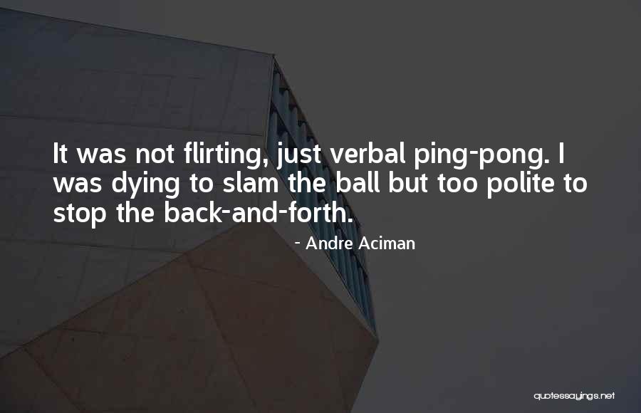 Andre Aciman Quotes 1426807