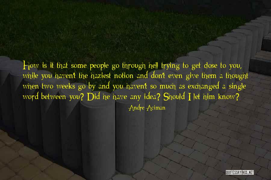 Andre Aciman Quotes 149226