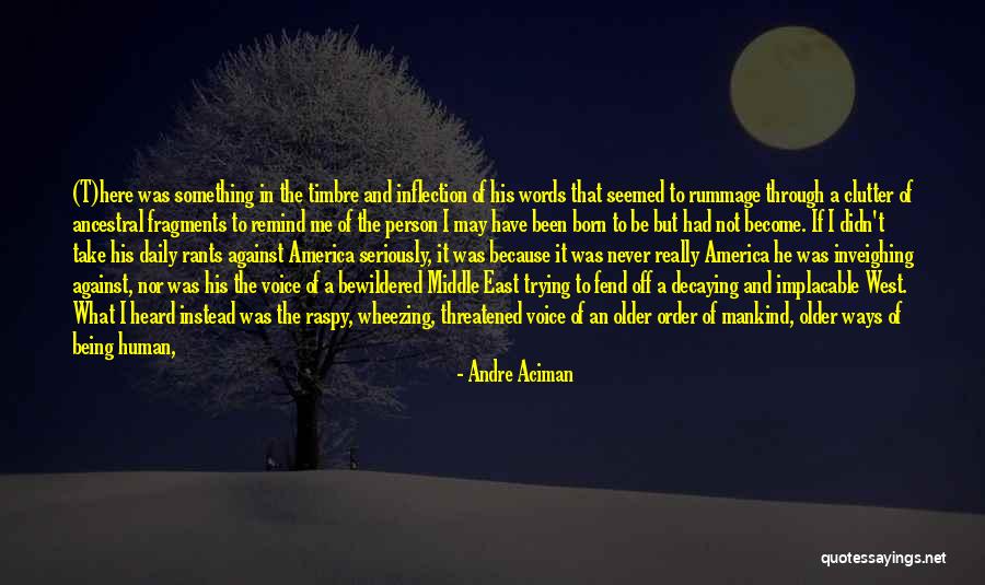 Andre Aciman Quotes 2220486