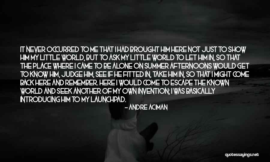 Andre Aciman Quotes 410943