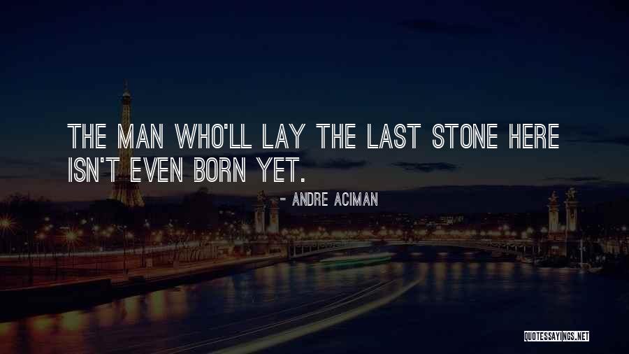 Andre Aciman Quotes 577477