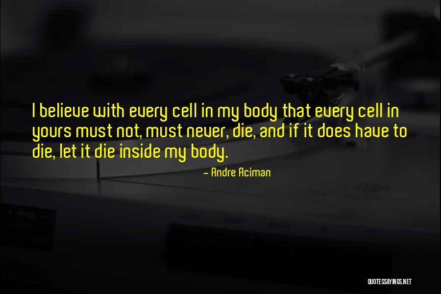 Andre Aciman Quotes 605202