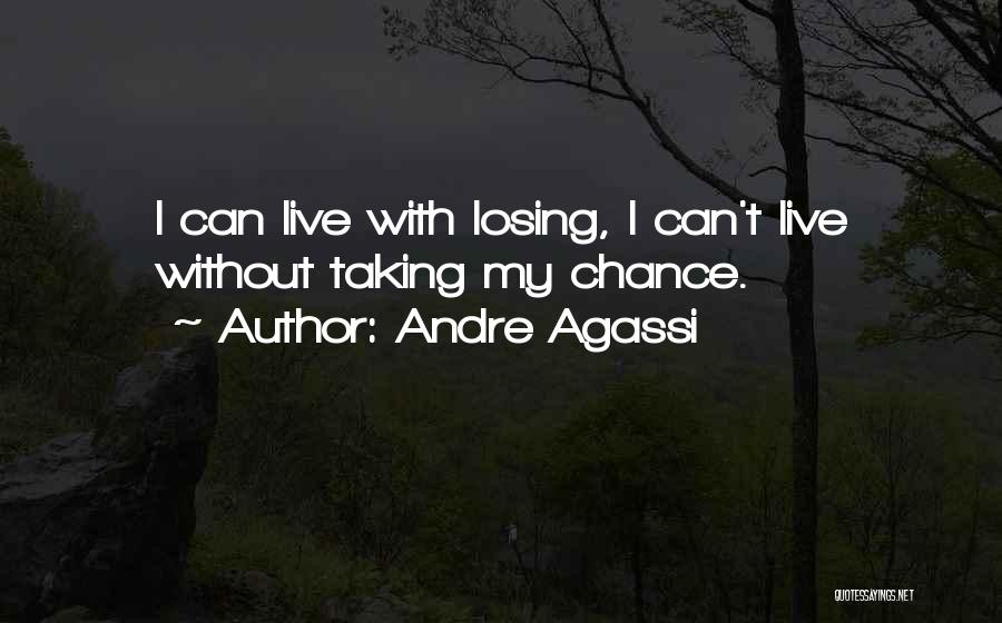 Andre Agassi Quotes 1025566