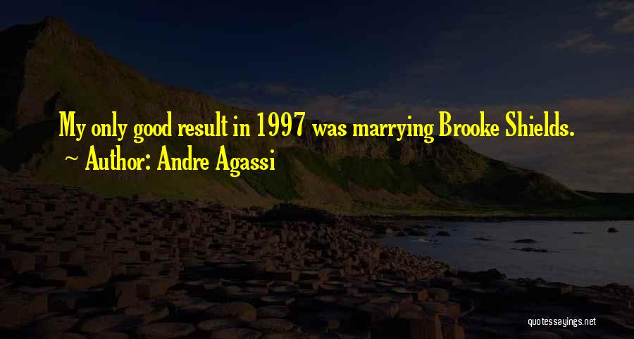 Andre Agassi Quotes 1709845