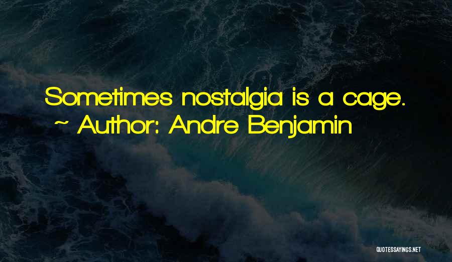 Andre Benjamin Quotes 1203884