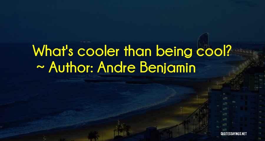 Andre Benjamin Quotes 1421076