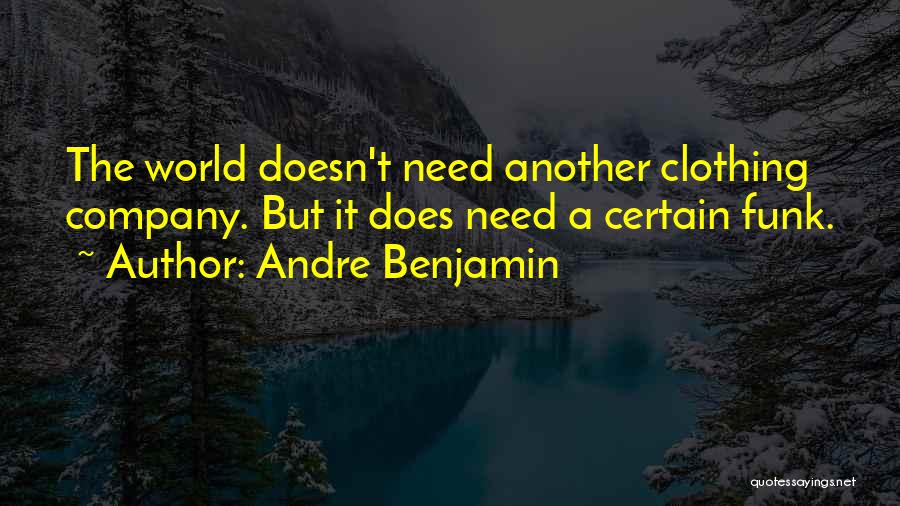 Andre Benjamin Quotes 318176