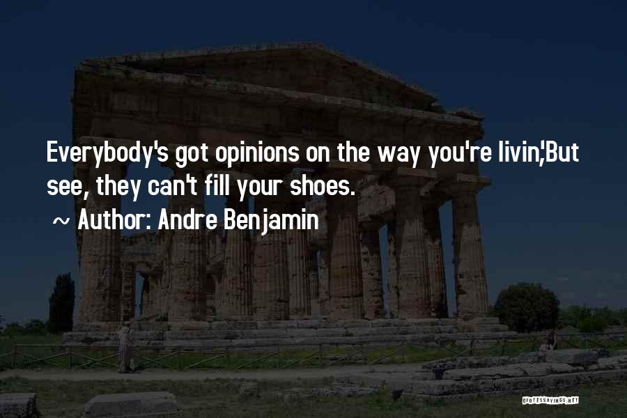 Andre Benjamin Quotes 721359