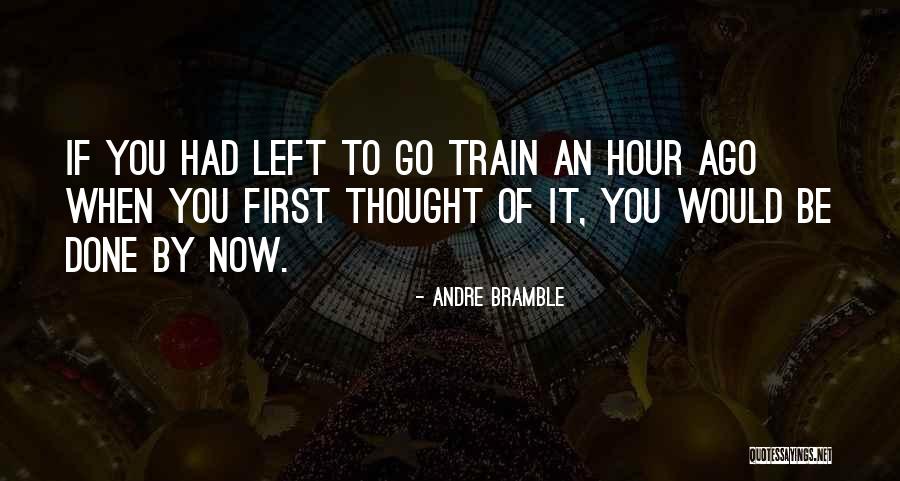 Andre Bramble Quotes 931830