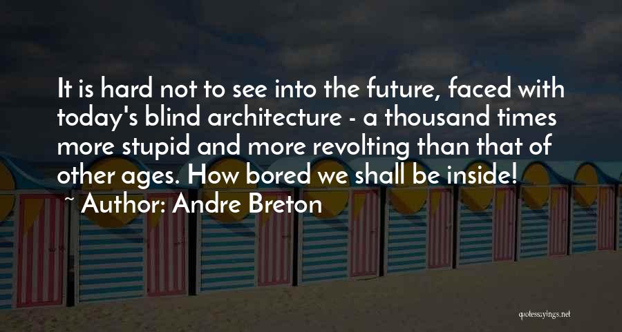 Andre Breton Quotes 210446