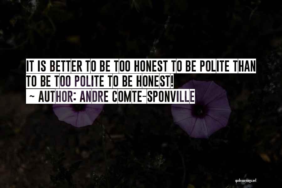 Andre Comte-Sponville Quotes 683642