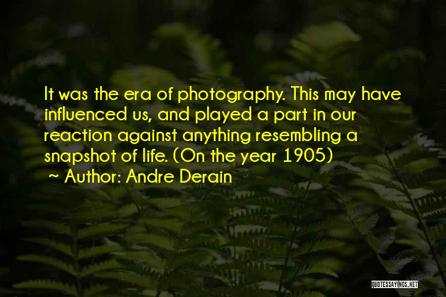 Andre Derain Quotes 1574306