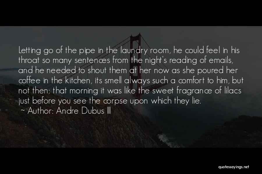 Andre Dubus III Quotes 1164162