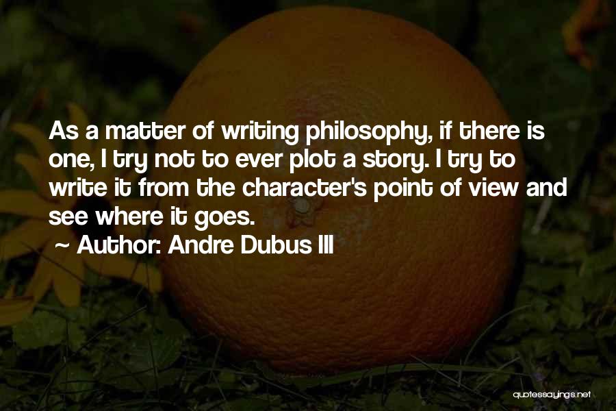 Andre Dubus III Quotes 2146436