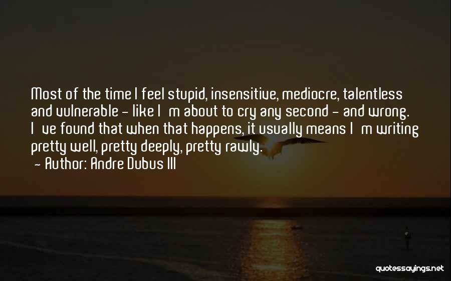 Andre Dubus III Quotes 2177878